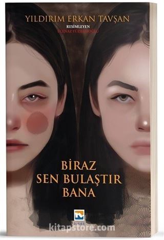 Biraz Sen Bulaştır Bana