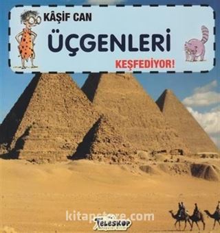 Kaşif Can Üçgenleri Keşfediyor!