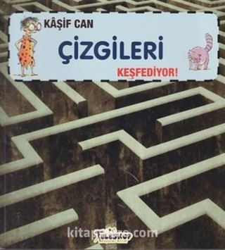 Kaşif Can Çizgileri Keşfediyor!