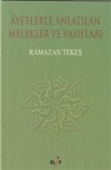 Ayetlerle Anlatılan Melekler ve Vasıfları