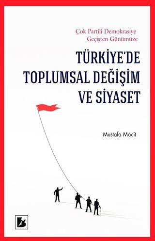 Türkiye'de Toplumsal Değişim ve Siyaset