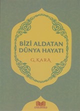 Bizi Aldatan Dünya Hayatı