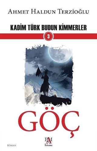 Göç / Kadim Türk Budun Kimmerler 3