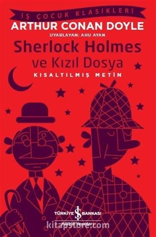 Sherlock Holmes ve Kızıl Dosya (Kısaltılmış Metin)