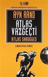 Atlas Vazgeçti / 2 Ya Öyle Ya Böyle