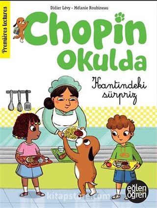 Eğlen Öğren Chopin Okulda / Kantindeki Sürpriz