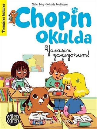 Eğlen Öğren Chopin Okulda / Yaşasın Yazıyorum!