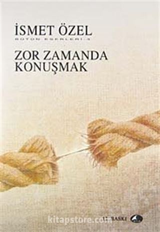 Zor Zamanda Konuşmak