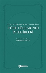 İzmir İktisat Kongresinden Türk Tüccarının İstedikleri