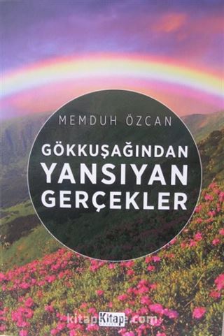 Gökkuşağından Yansıyan Gerçekler