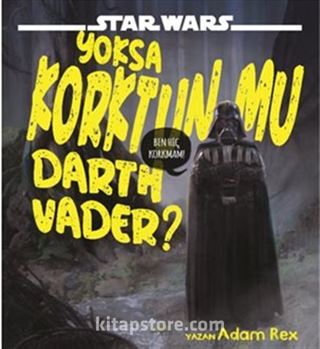 Star Wars / Yoksa Korktun Mu Darth Vader?