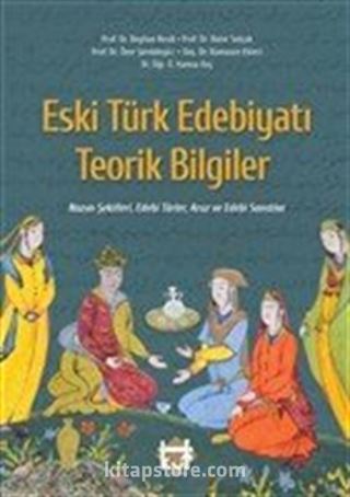 Eski Türk Edebiyatı Teorik Bilgiler