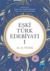 Eski Türk Edebiyatı 1 (12-15. Yüzyıl)