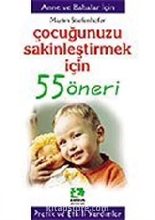 Çocuğunuzun Sakinleştirmek İçin/55 Öneri Serisi