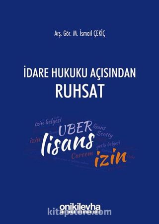 İdare Hukuku Açısından Ruhsat