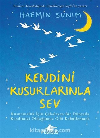 Kendini Kusurlarınla Sev (Ciltli)