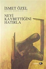 Neyi Kaybettiğini Hatırla