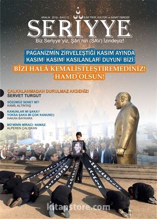 Seriyye İlim, Fikir, Kültür ve Sanat Dergisi Sayı:12 Aralık 2019