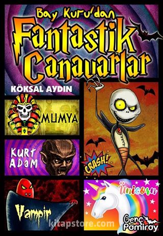 Bay Kuru'dan Fantastik Canavarlar