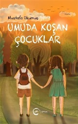 Umuda Koşan Çocuklar