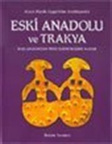 Eski Anadolu ve Trakya 1 Başlangıcından Pers Egemenliğine Kadar