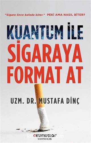 Kuantum İle Sigaraya Format At