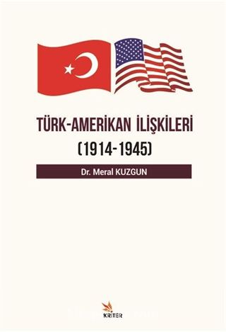 Türk- Amerikan İlişkileri (1914-1945)