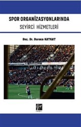 Spor Organizasyonlarında Seyirci Hizmetleri