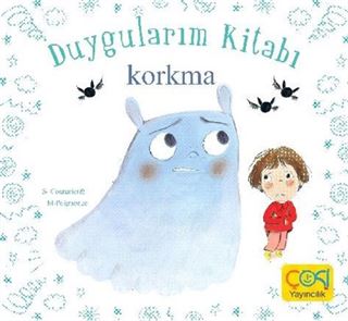 Korkma / Duygularım Kitabı