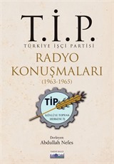 T.İ.P. Radyo Konuşmaları (1963-1965)