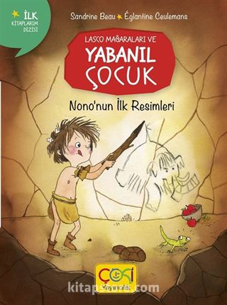 Nono'nun İlk Resimleri / Losco Mağaraları ve Yabanıl Çocuk