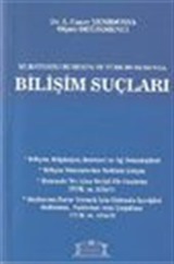 Mukayeseli Hukukta ve Türk Hukukunda Bilişim Suçları