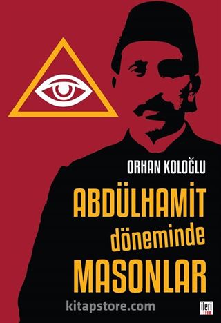 Abdülhamit Döneminde Masonlar