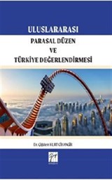 Uluslararası Parasal Düzen ve Türkiye Değerlendirmesi