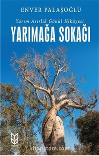 Yarımağa Sokağı Yarım Asırlık Gönül