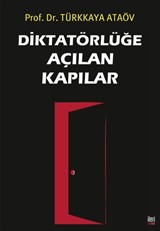 Diktatörlüğe Açılan Kapılar