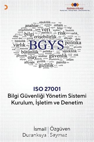 Bilgi Güvenliği Yönetim Sistemi Kurulum, İşletim ve Denetim