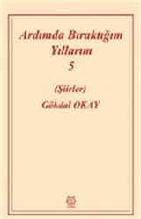 Ardımda Bıraktığım Yıllarım 5