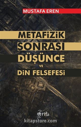 Metafizik Sonrası Düşünce Ve Din Felsefesi