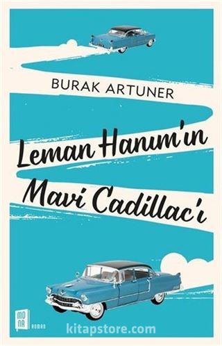 Leman Hanım'ın Mavi Cadillac'ı