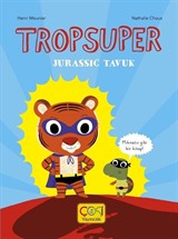 Tropsuper Jurassic Tavuk