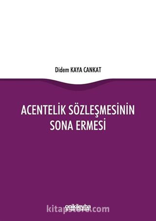 Acentelik Sözleşmesinin Sona Ermesi