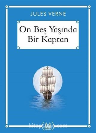 On Beş Yaşında Bir Kaptan (Gökkuşağı Cep Kitap)