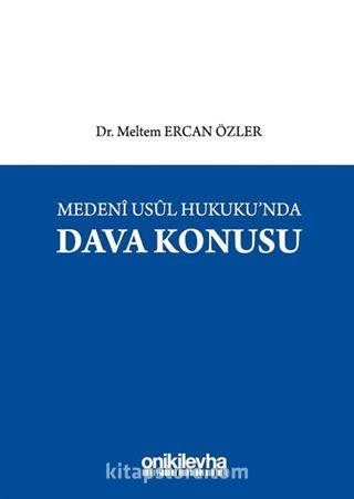 Medeni Usul Hukukunda Dava Konusu