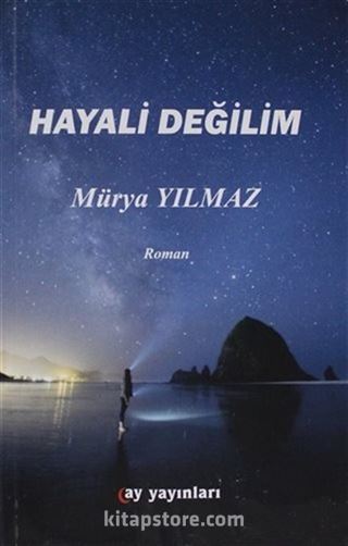 Hayali Değilim