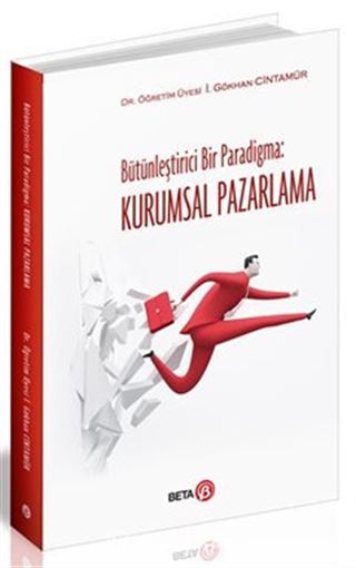 Bütünleştirici Bir Paradigma: Kurumsal Pazarlama