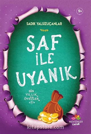 Saf İle Uyanık / Bin Yıllık Öyküler 1