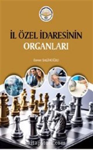 İl Özel İdaresinin Organları