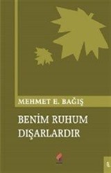 Benim Ruhum Dışarlardı