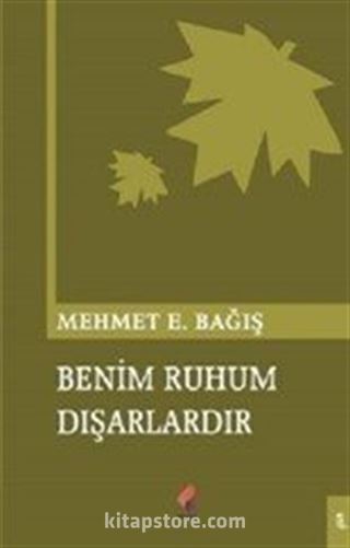 Benim Ruhum Dışarlardı